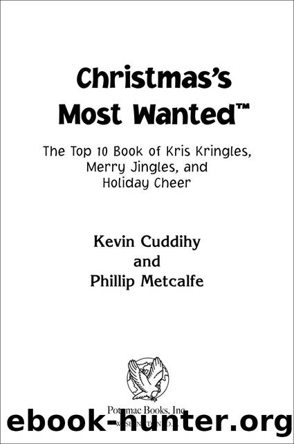 Christmas's Most Wantedâ¢ by Kevin Cuddihy & Phillip Metcalfe