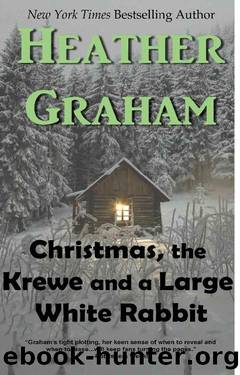 Christmas, The Krewe and a Large White Rabbit_Krewe of Hunters by Heather Graham