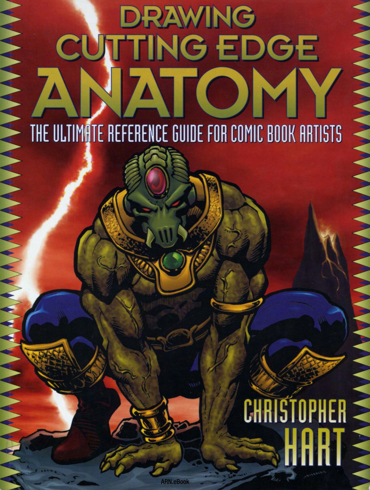 Christopher Hart by Drawing Cutting Edge Anatomy