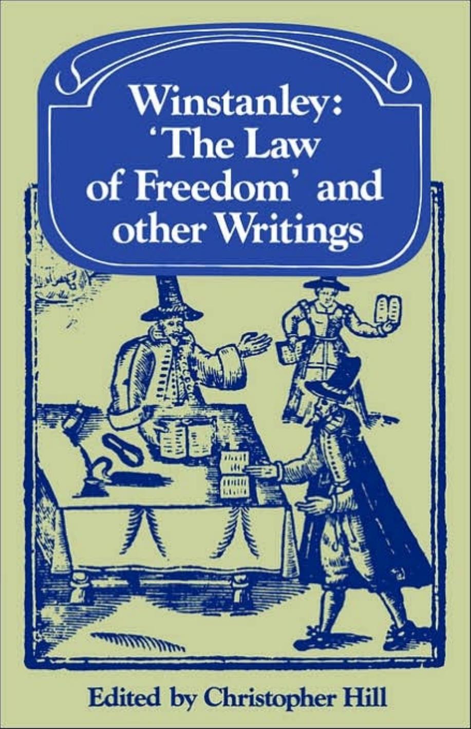 Christopher Hill by Winstanley 'The Law of Freedom'