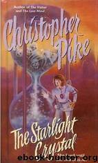 Christopher Pike -The Starlight Crystal by Unknown