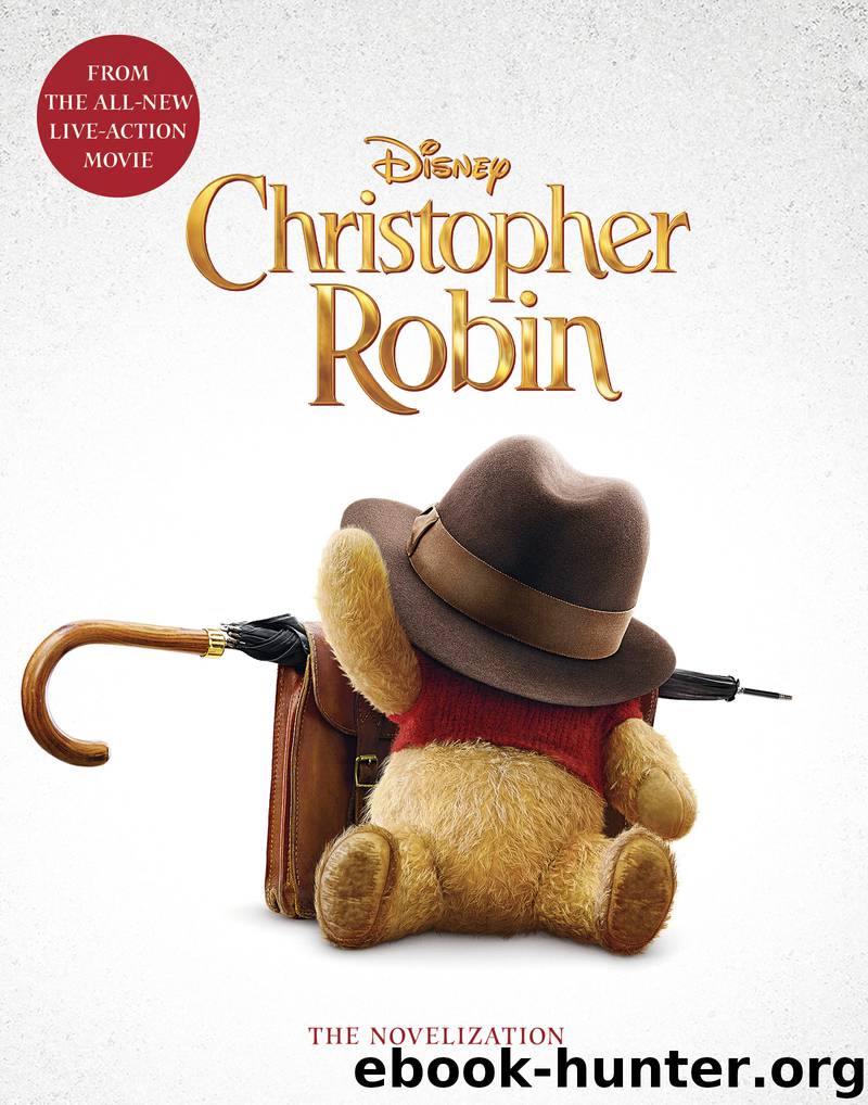 Christopher Robin: The Novelization by Elizabeth Rudnick