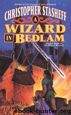 Christopher Stasheff - Rogue Wizard 02 by A Wizard In Bedlam