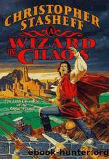 Christopher Stasheff - Rogue Wizard 05 by A Wizard In Chaos
