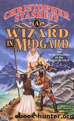 Christopher Stasheff - Rogue Wizard 06 by A Wizard In Midgard