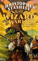 Christopher Stasheff - Rogue Wizard 07 by A Wizard;A Warlord