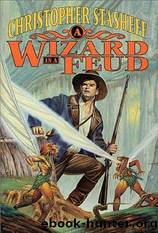 Christopher Stasheff - Rogue Wizard 09 by A Wizard In A Feud