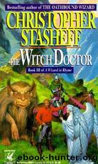 Christopher Stasheff - Wizard in Rhyme 03 by The Witch Doctor