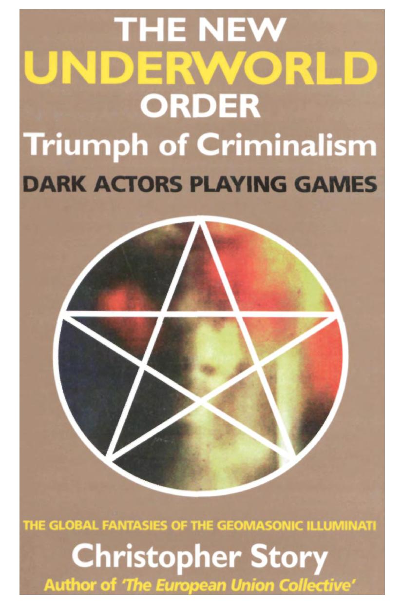 Christopher Story - The New Underworld Order - Curse of Criminalism, Dark Actors Playing Games by pdf