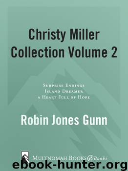 Christy Miller Collection, Volume 2 by Robin Jones Gunn