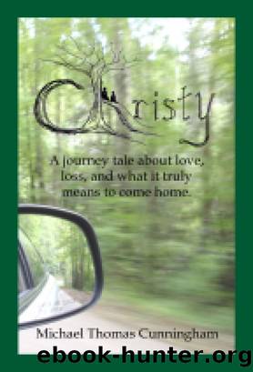 Christy: A Journey Tale by Michael Thomas Cunningham