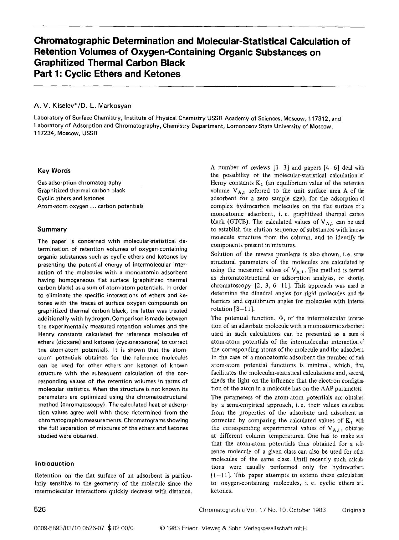 Chromatographic determination and molecular-statistical calculation of retention volumes of oxygen-containing organic substances on graphitized thermal carbon black part 1: Cyclic ethers and ketones by Unknown