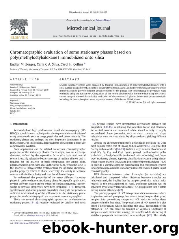 Chromatographic evaluation of some stationary phases based on poly(methyloctylsiloxane) immobilized onto silica by Endler M. Borges; Carla G.A. Silva; Carol H. Collins