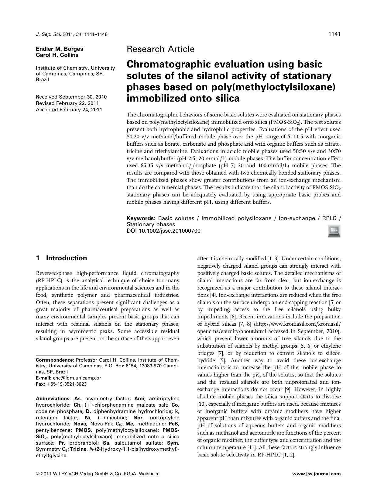 Chromatographic evaluation using basic solutes of the silanol activity of stationary phases based on poly(methyloctylsiloxane) immobilized onto silica by Unknown