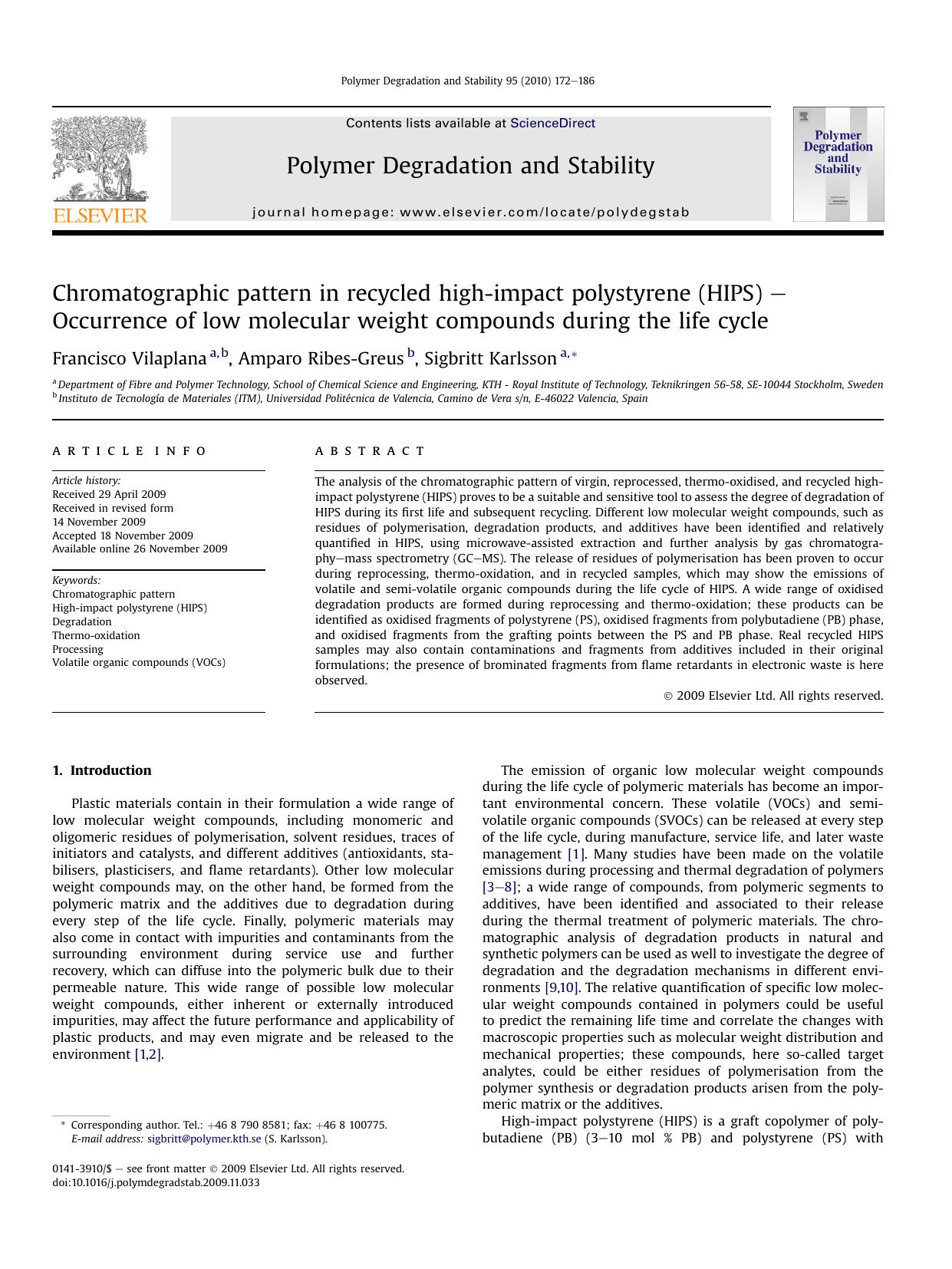 Chromatographic pattern in recycled high-impact polystyrene (HIPS) - Occurrence of low molecular weight compounds during the life cycle by Francisco Vilaplana; Amparo Ribes-Greus; Sigbritt Karlsson