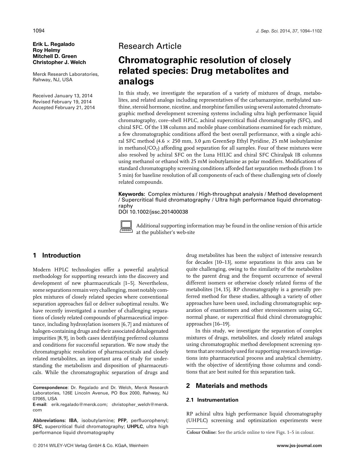 Chromatographic resolution of closely related species: Drug metabolites and analogs by Unknown