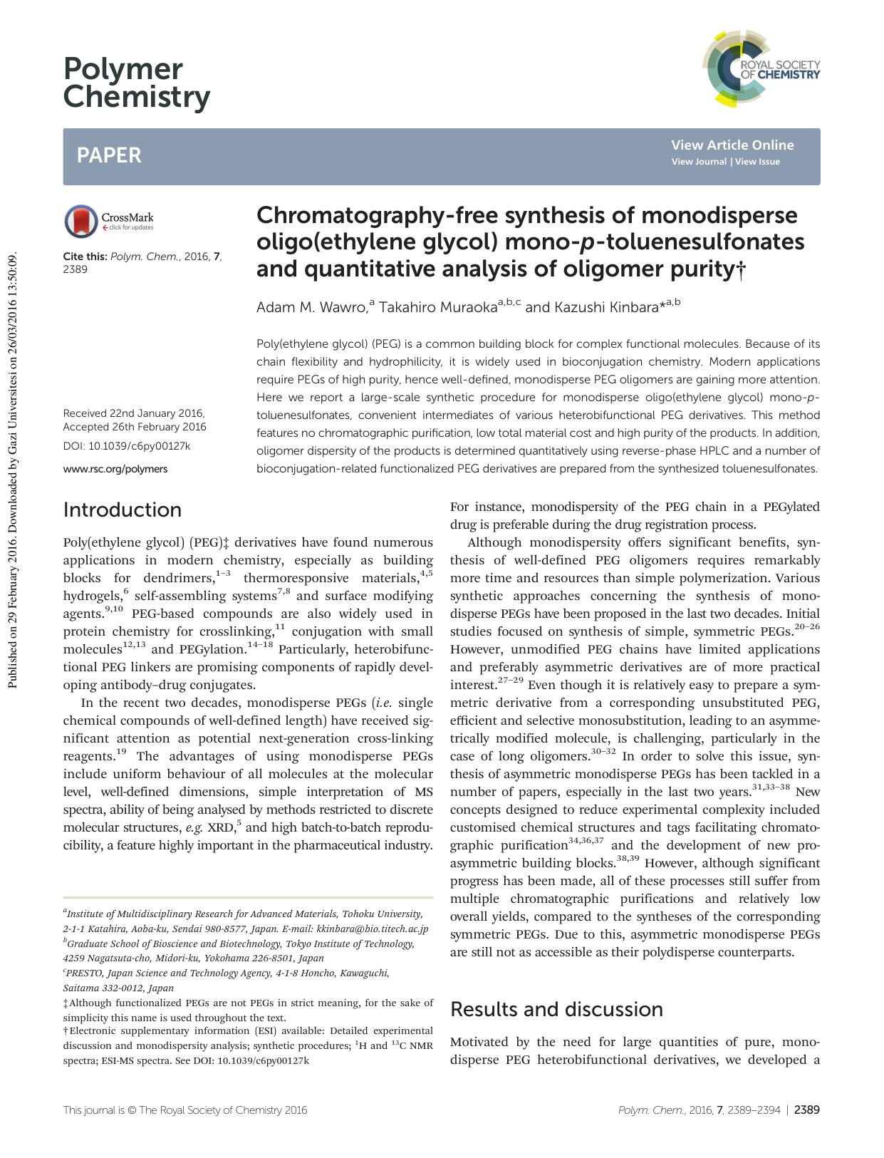 Chromatography-free synthesis of monodisperse oligo(ethylene glycol) mono-p-toluenesulfonates and quantitative analysis of oligomer purity by Adam M. Wawro Takahiro Muraoka Kazushi Kinbara