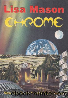 Chrome by Lisa Mason