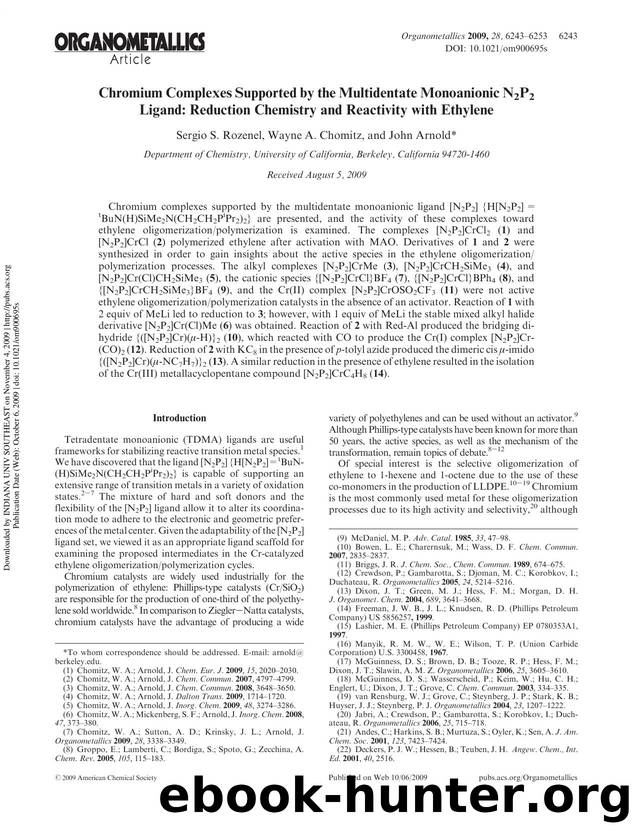Chromium Complexes Supported by the Multidentate Monoanionic N2P2 Ligand: Reduction Chemistry and Reactivity with Ethylene by Sergio S. Rozenel Wayne A. Chomitz & John Arnold*