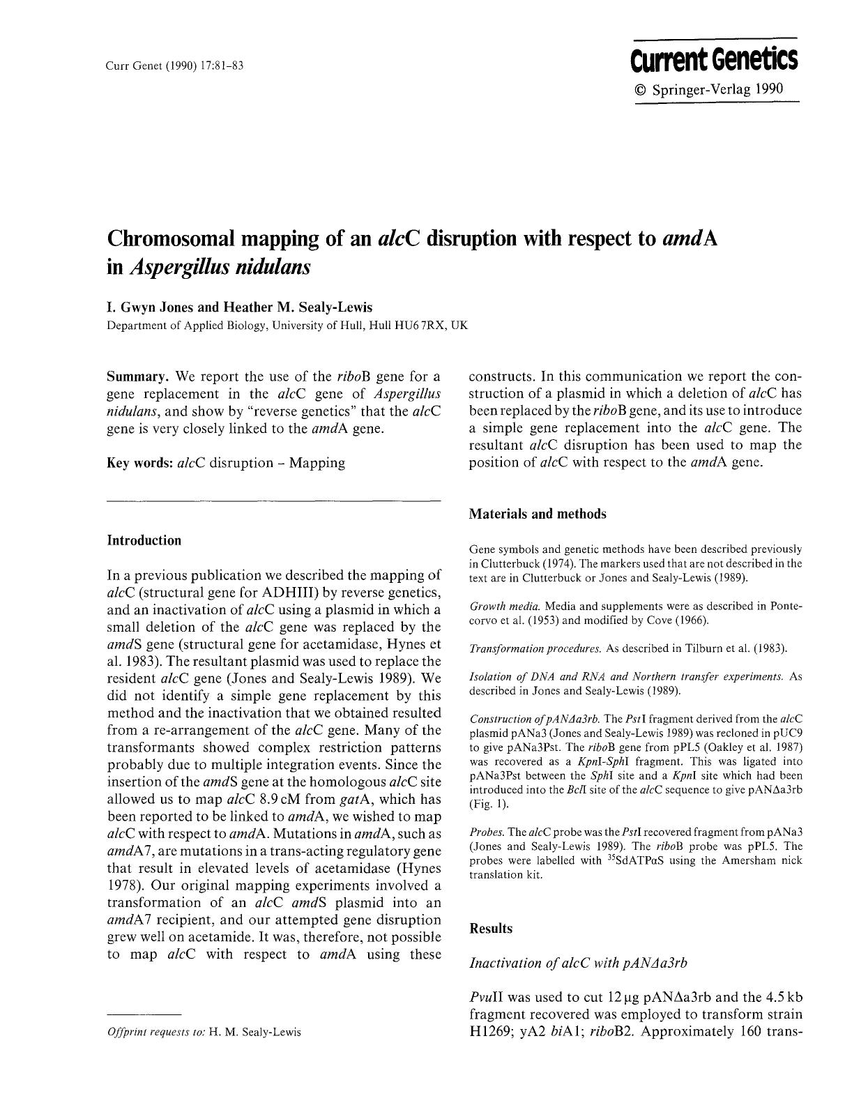 Chromosomal mapping of an <Emphasis Type="Italic">alc<Emphasis>C disruption with respect to <Emphasis Type="Italic">amd<Emphasis>A in <Emphasis Type="Italic">Aspergillus nidulans<Emphasis> by Unknown