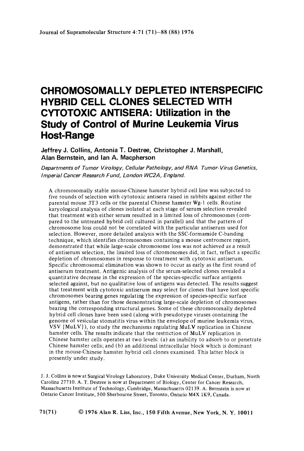 Chromosomally depleted interspecific hybrid cell clones selected with cytotoxic antisera: Utilization in the study of control of murine leukemia virus host-range by Unknown