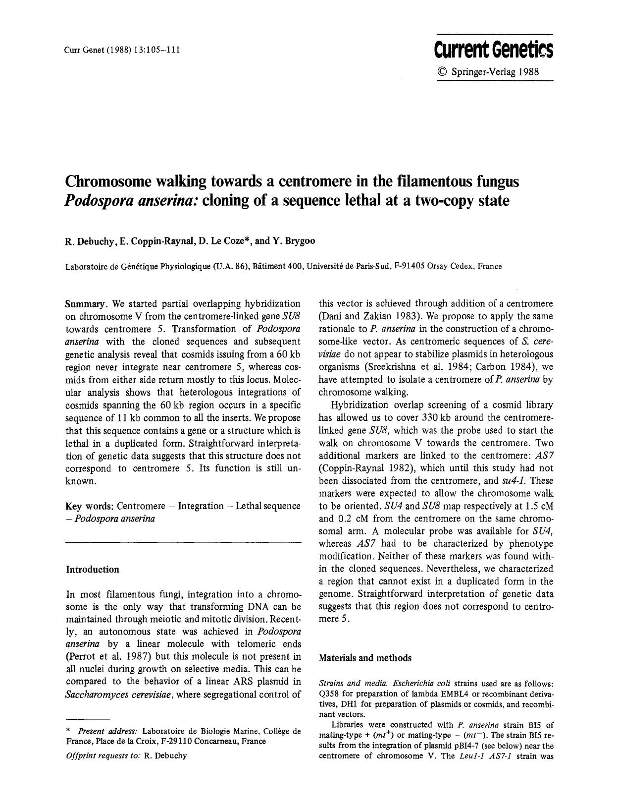Chromosome walking towards a centromere in the filamentous fungus <Emphasis Type="Italic">Podospora anserina<Emphasis>: cloning of a sequence lethal at a two-copy state by Unknown