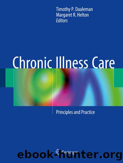 Chronic Illness Care by Timothy P. Daaleman & Margaret R. Helton