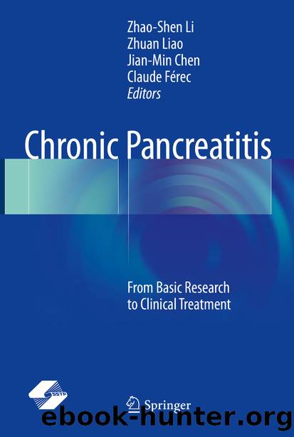 Chronic Pancreatitis by Zhao-Shen Li Zhuan Liao Jian-Min Chen & Claude Férec