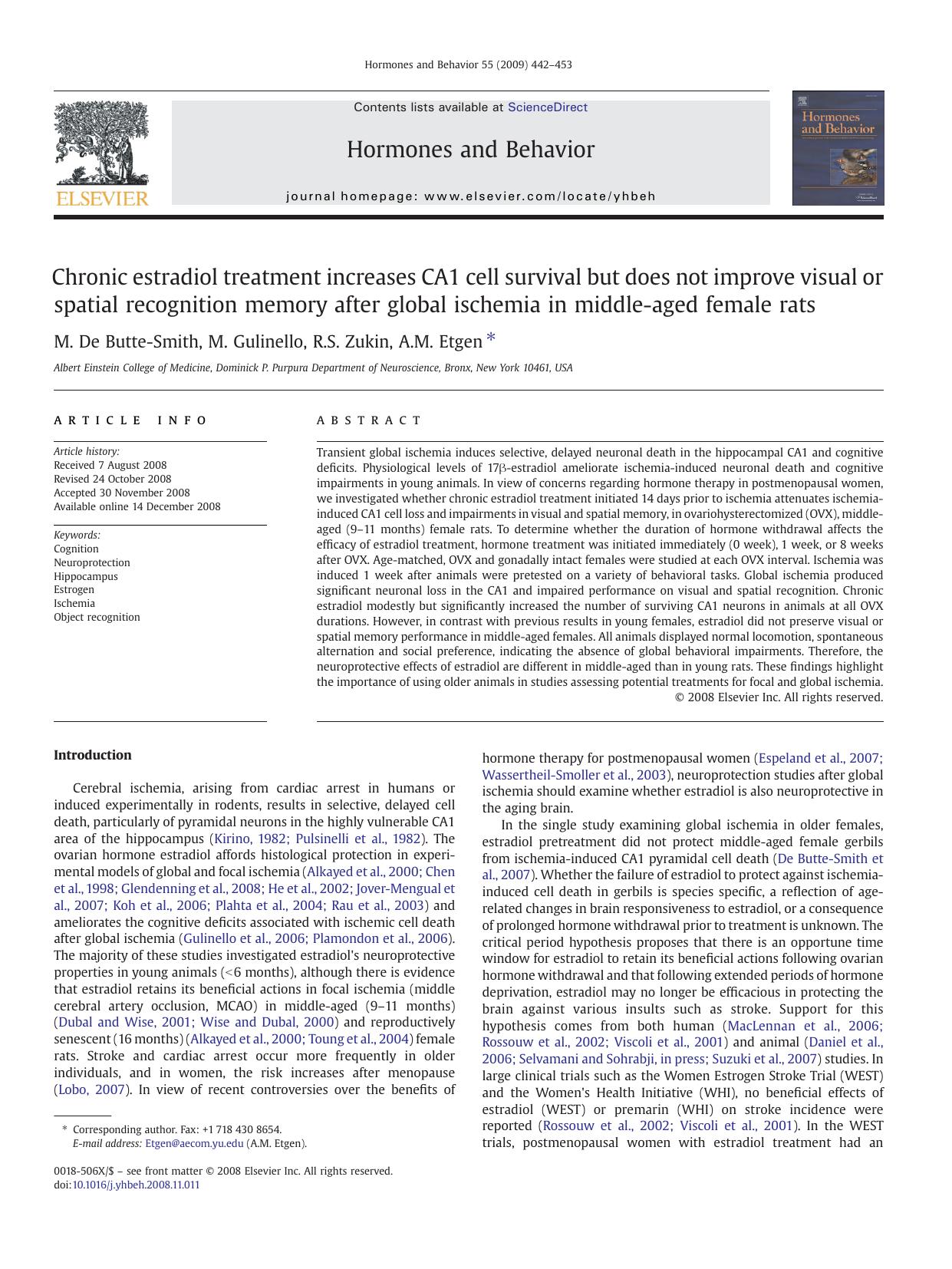 Chronic estradiol treatment increases CA1 cell survival but does not improve visual or spatial recognition memory after global ischemia in middle-aged female rats by M. De Butte-Smith; M. Gulinello; R.S. Zukin; A.M. Etgen