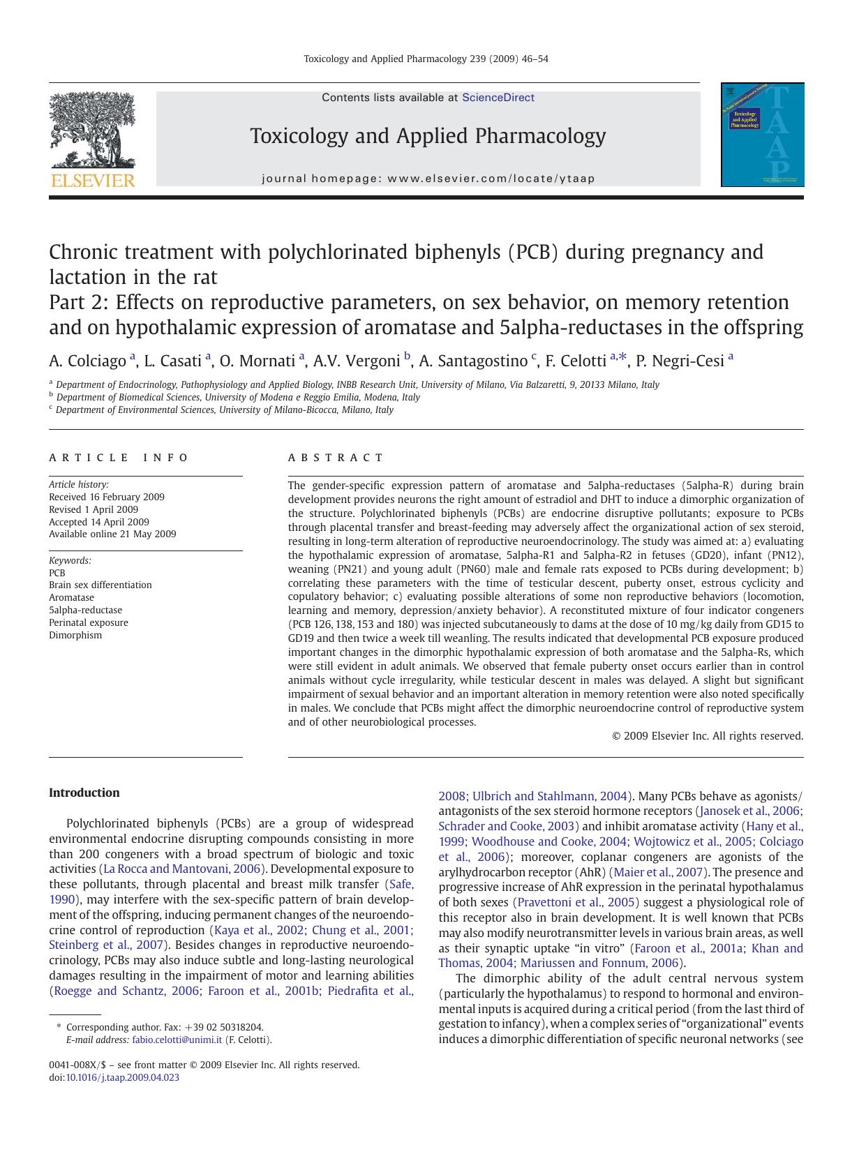 Chronic treatment with polychlorinated biphenyls (PCB) during pregnancy and lactation in the rat: Part 2: Effects on reproductive parameters, on sex behavior, on memory retention a by A. Colciago; L. Casati; O. Mornati; A.V. Vergoni; A. Santagostino; F. Celotti; P. Negri-Cesi