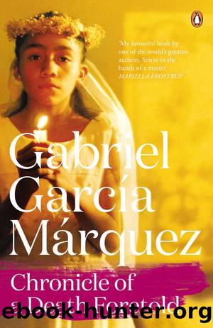 Chronicle of a Death Foretold (Marquez 2014) by Gabriel Garcia Marquez