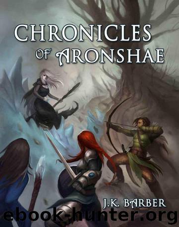 Chronicles Of Aronshae (3 Book Omnibus) by J.K. Barber