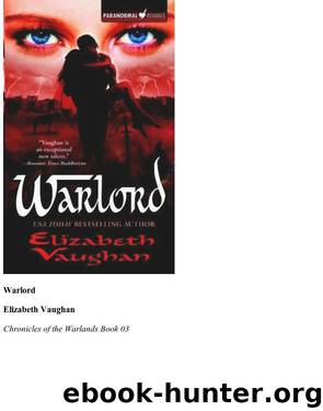 Chronicles Of The Warlands 03 - Warlord by Elizabeth Vaughan