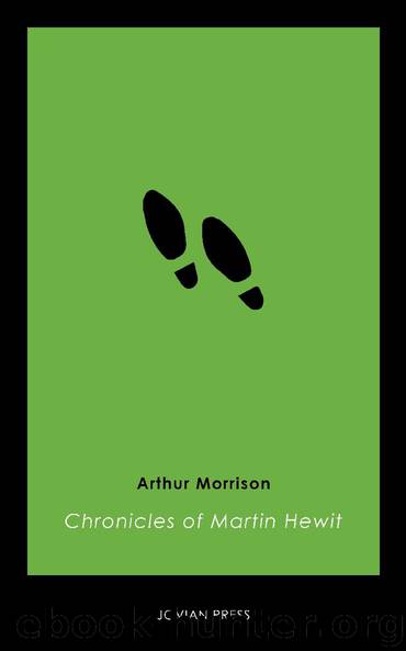 Chronicles of Martin Hewitt by Arthur Morrison