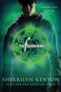 Chronicles of Nick 03 - Infamous by Sherrilyn Kenyon