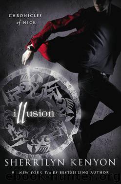Chronicles of Nick 05 - Illusion by Sherrilyn Kenyon