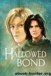 Chronicles of Ylandre [02] - Hallowed Bond by Eressë