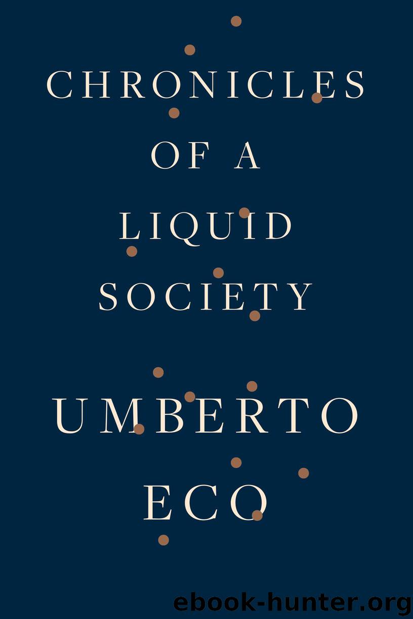 Chronicles of a Liquid Society by Umberto Eco