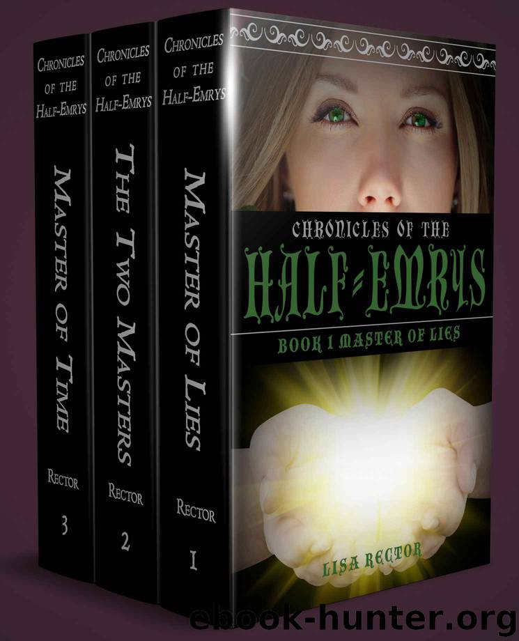 Chronicles of the Half-Emrys Box Set (Books 1-3) by Lisa Rector