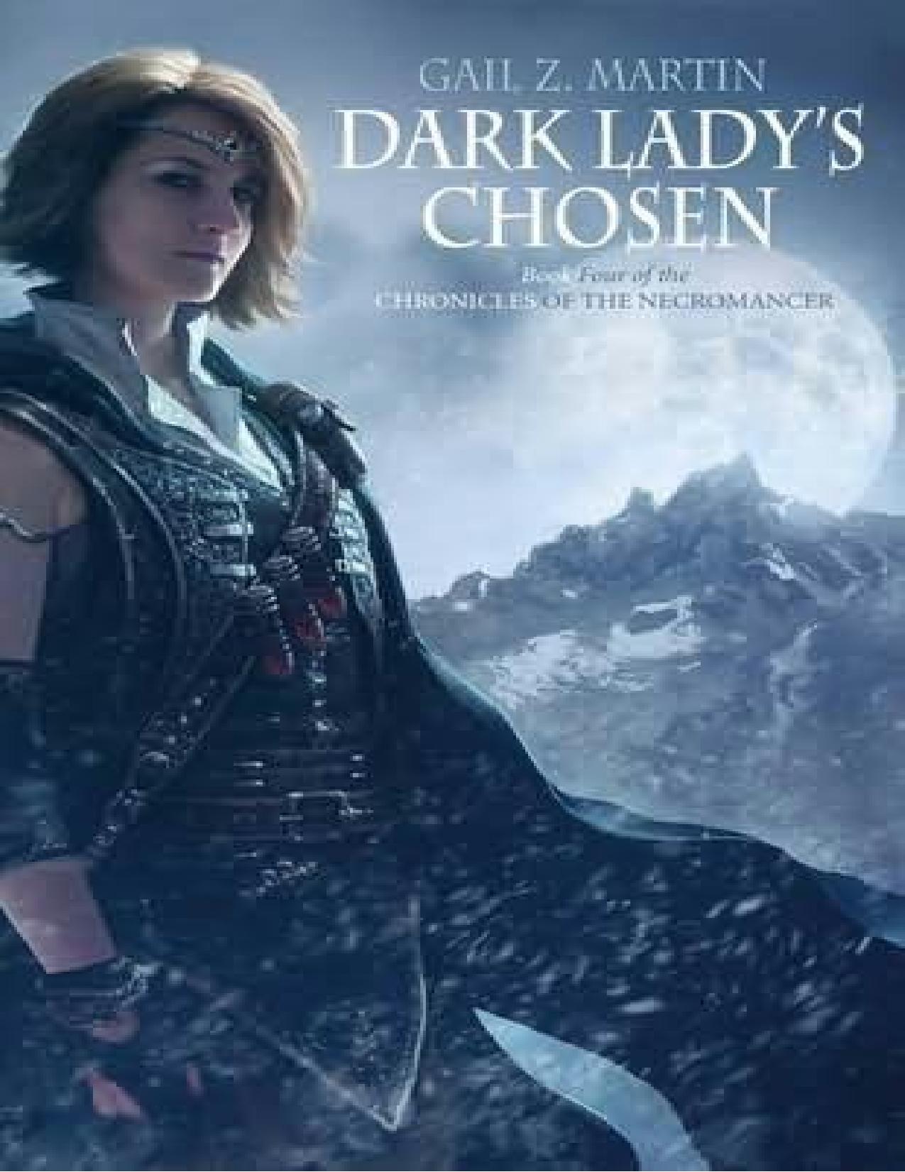 Chronicles of the Necromancer - Dark Lady's Chosen by Gail Z Martin