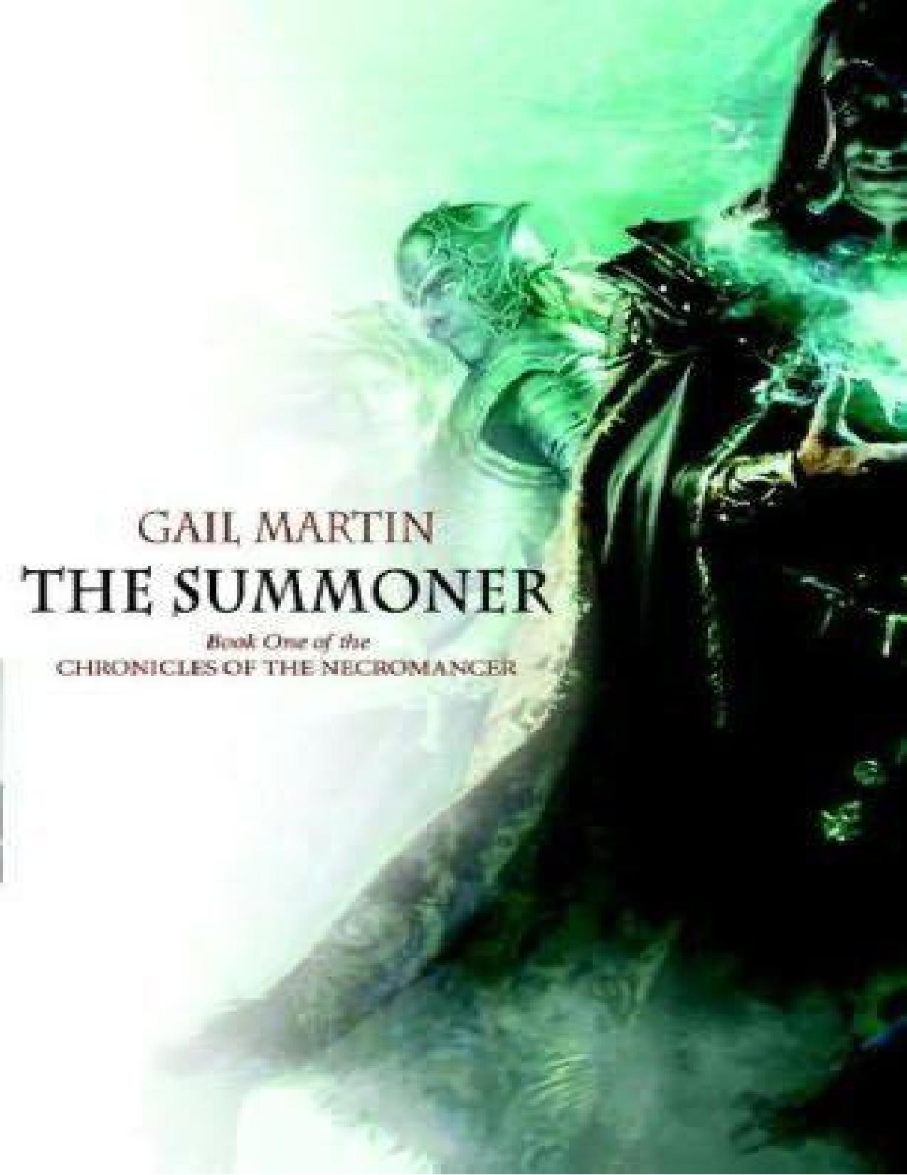 Chronicles of the Necromancer 1 - The Summoner by Gail Z Martin