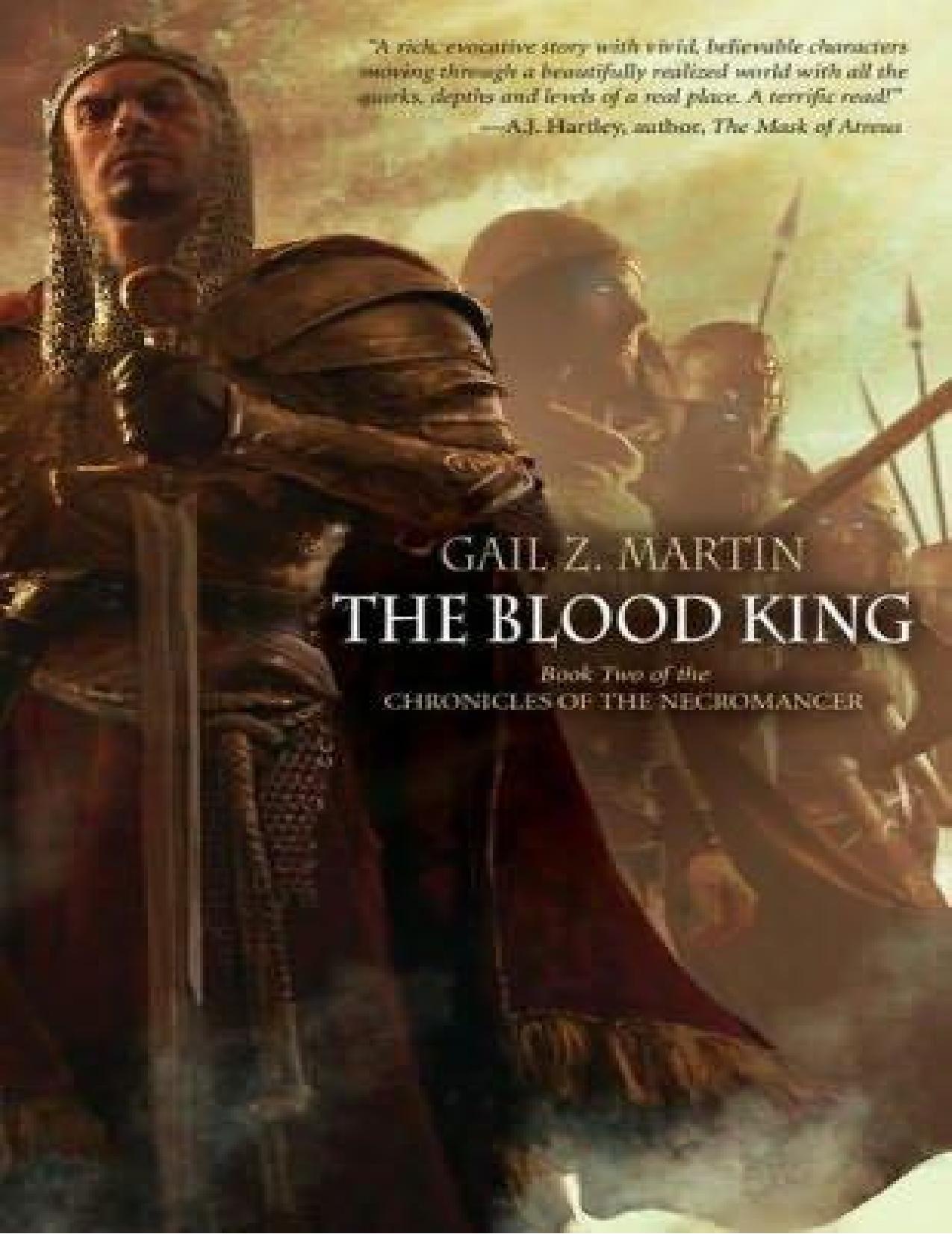 Chronicles of the Necromancer 2 - The Blood King by Gail Z Martin