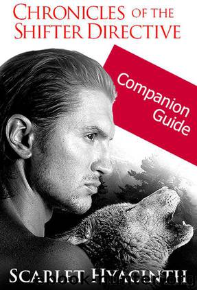 Chronicles of the Shifter Directive Companion Guide (Chronicles of the Shifter Directive) by Scarlet Hyacinth