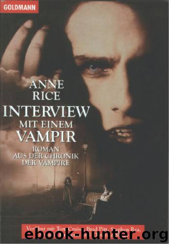 Chronik der Vampire 01 - Interview mit einem Vampir by Anne Rice