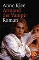 Chronik der Vampire 06 - Armand der Vampir by Anne Rice