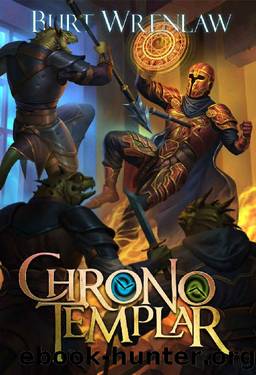 ChronoTemplar 2: A Post-Apocalyptic LitRPG Adventure by Burt Wrenlaw & LitRPG Freaks