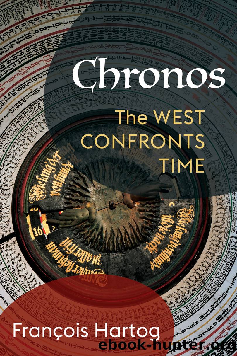 Chronos: the West Confronts Time by François Hartog
