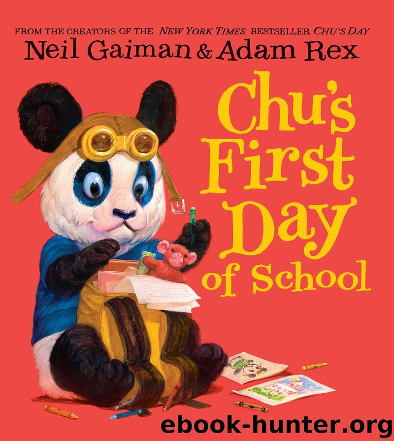 Chu's First Day of School by Neil Gaiman