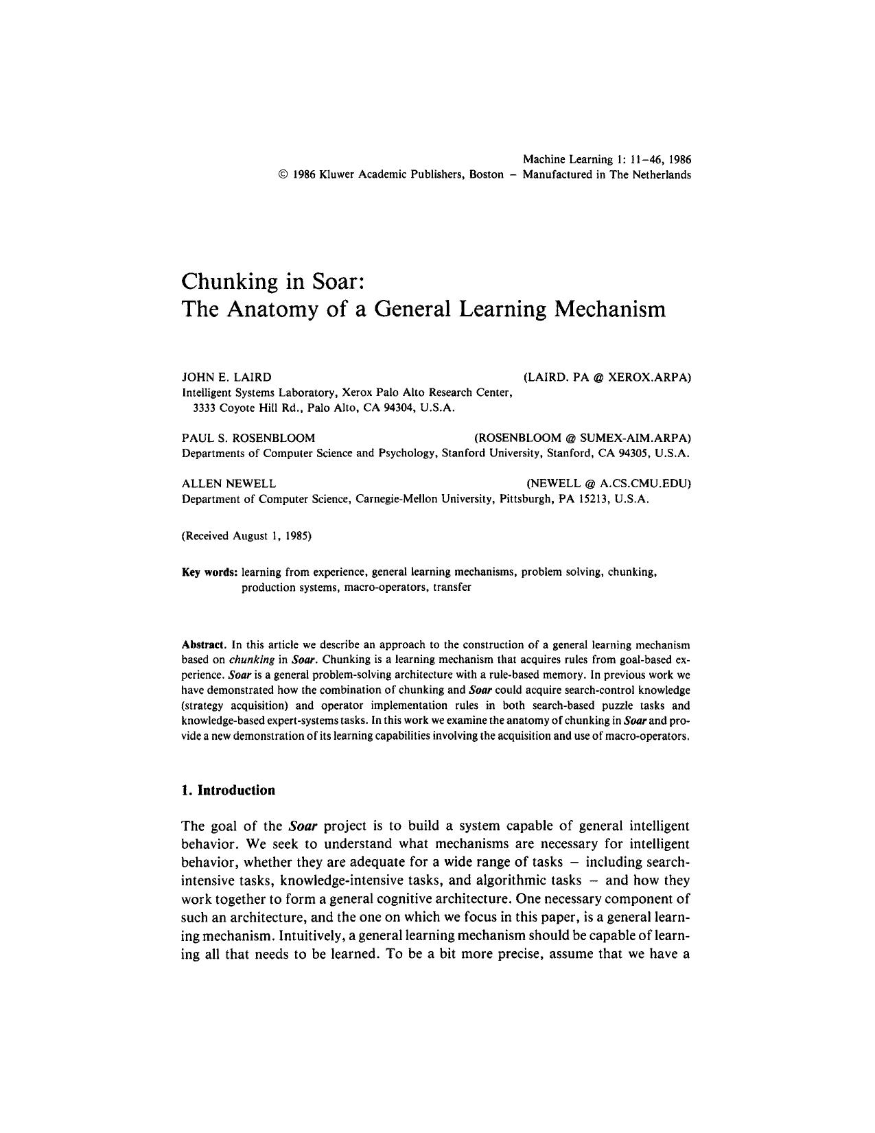 Chunking in Soar: The Anatomy of a General Learning Mechanism by Chunking in Soar. The Anatomy of a General Learning Mechanism