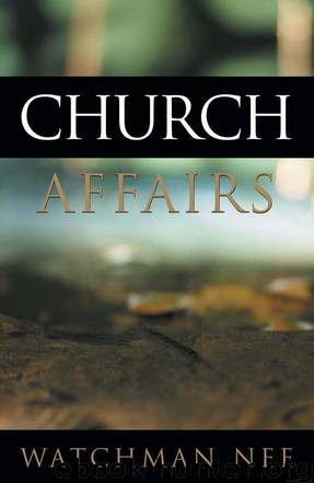 Church Affairs by Watchman Nee